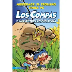 EDICIONES MARTINEZ ROCA - Los Compas 8 Los Compas Y La Aventura En Miniatura - Mikecrack