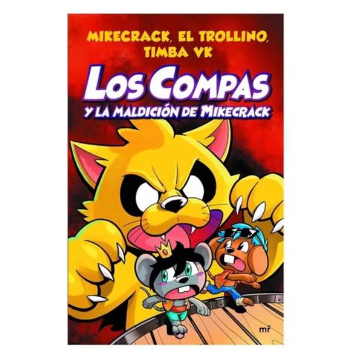 EDICIONES MARTINEZ ROCA - Compas 4 Los Compas Y La Maldición De Mikecrack