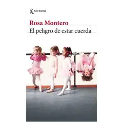 SEIX BARRAL - El Peligro De Estar Cuerda