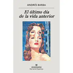 PENGUIN RANDOM HOUSE - LIBRO El Último Día De La Vida Anterior