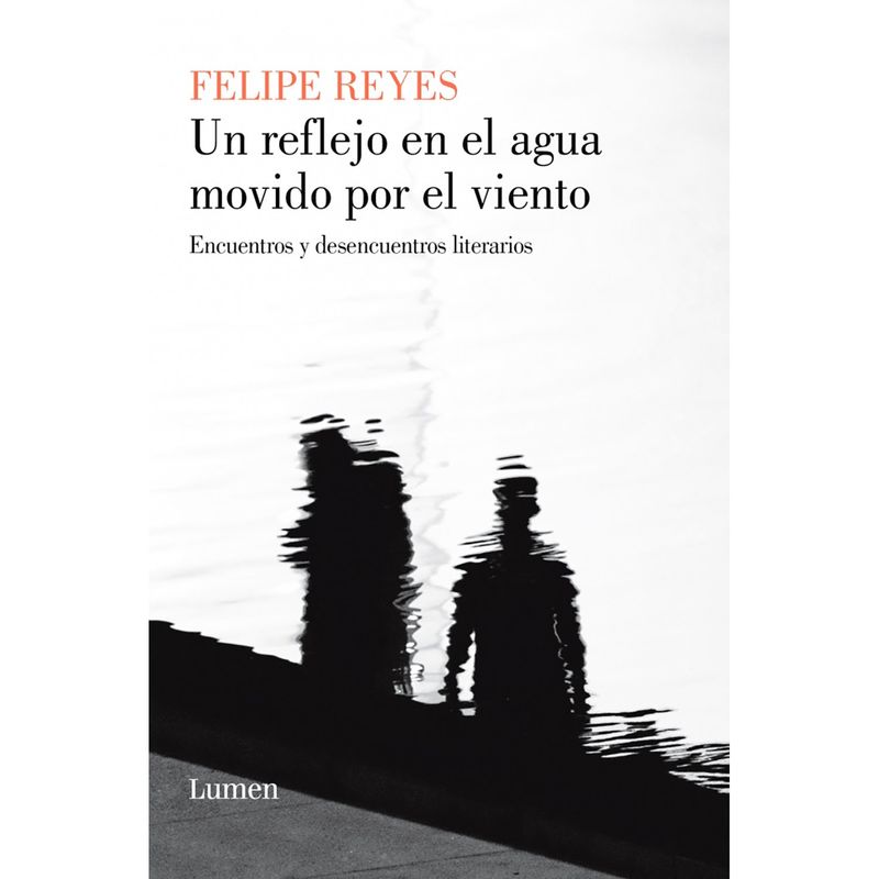 PENGUIN RANDOM HOUSE - LIBRO Un reflejo en el agua movido por el viento