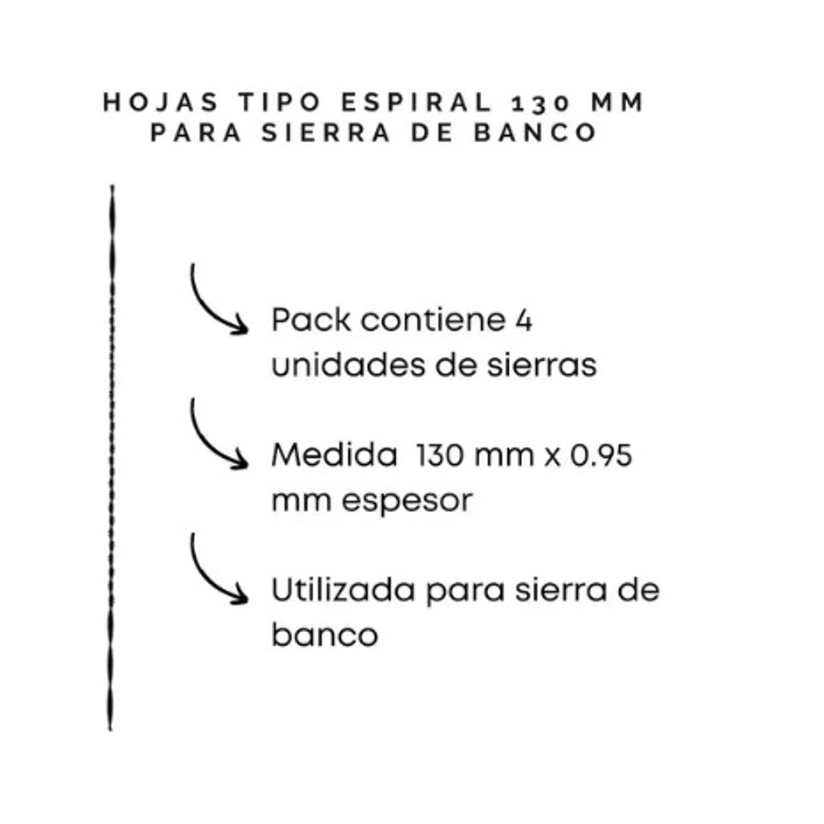 GENERICO - Pack De 4 Und Hoja Tipo Espiral Para Sierra De Banco 130mm