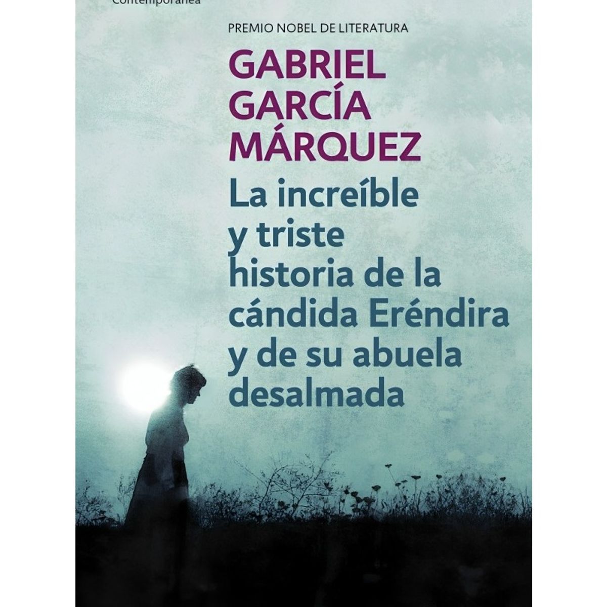 TOP10BOOKS - LIBRO La Increíble Y Triste Historia De La Cándida Eréndira Y De Su Abuela