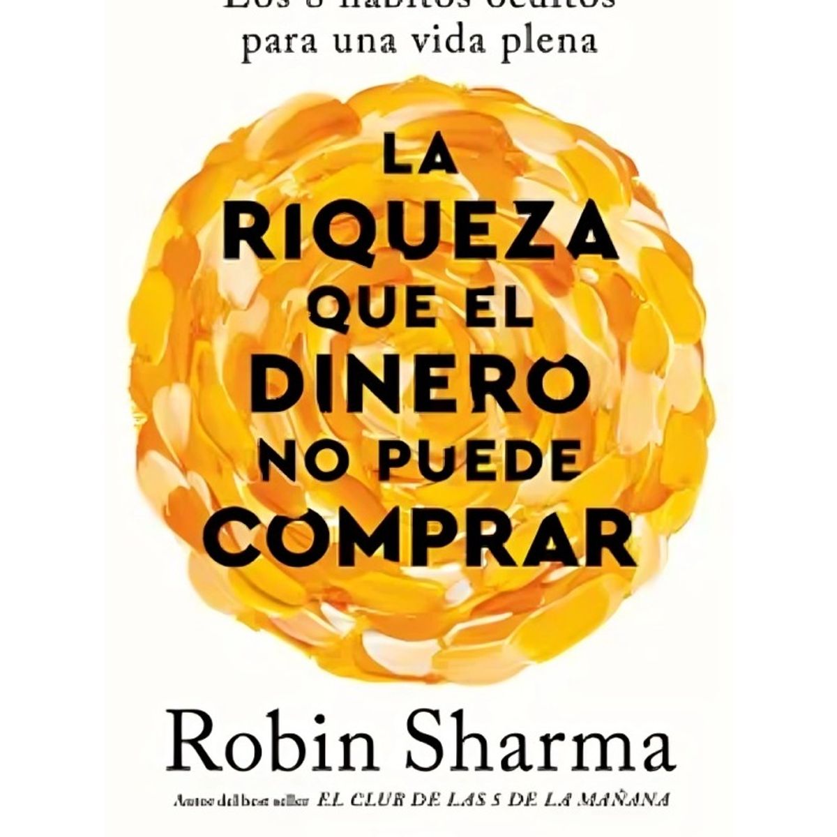 TOP10BOOKS - LIBRO Riqueza Que El Dinero No Puede Comprar