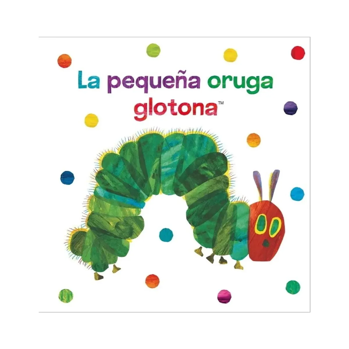 TOP10BOOKS - LIBRO Pequeña Oruga Glotona - Libro Tela (la)