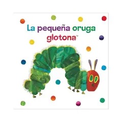 TOP10BOOKS - LIBRO PEQUEÑA ORUGA GLOTONA - LIBRO TELA - LA / ERIC CARLE / BEASCOA