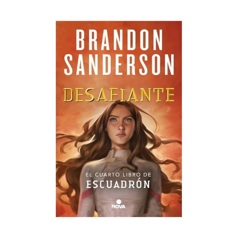 TOP10BOOKS - LIBRO ESCUADRON 4: DESAFIANTE / BRANDON SANDERSON / NOVA