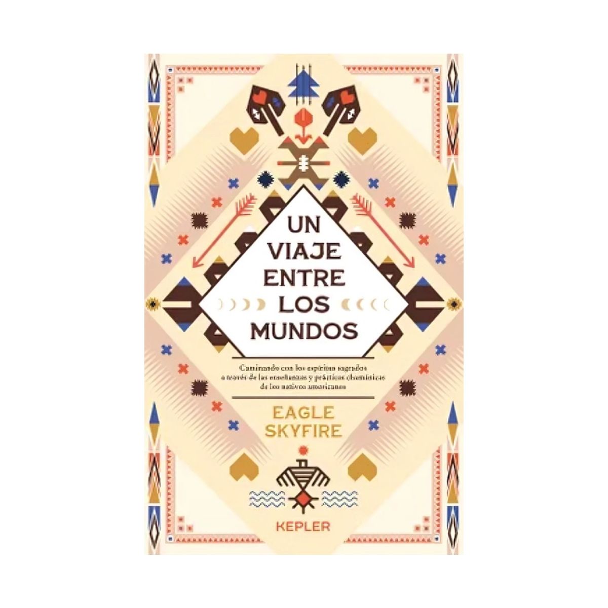 TOP10BOOKS - LIBRO UN VIAJE ENTRE LOS MUNDOS / EAGLE SKYFIRE / KEPLER