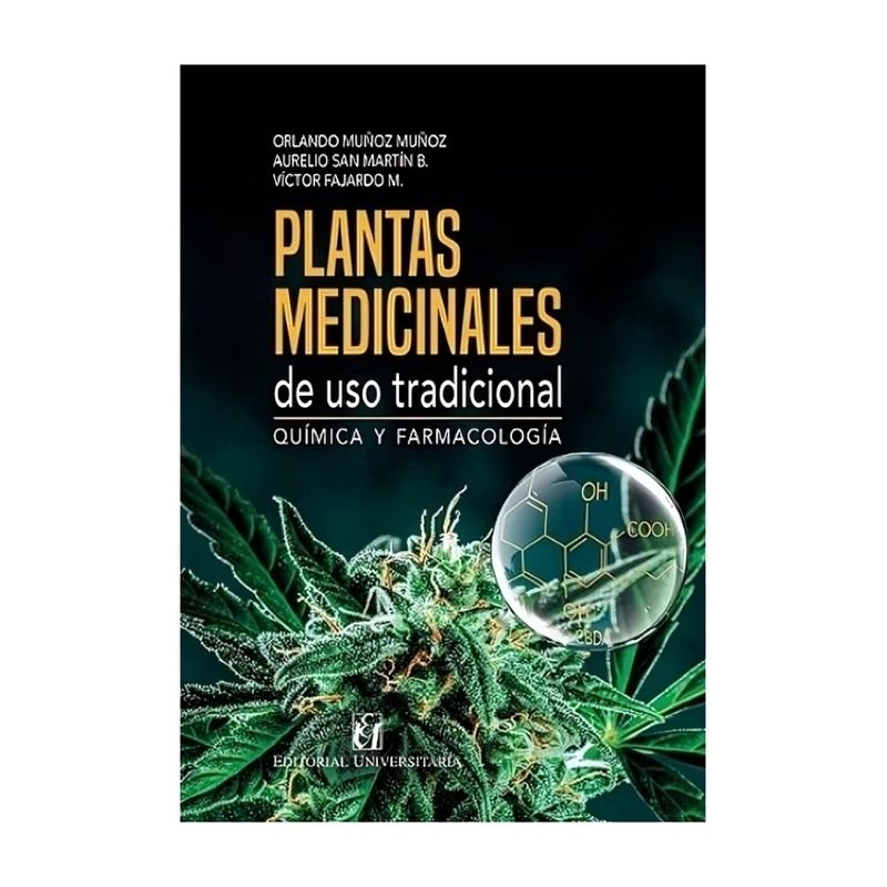 TOP10BOOKS - LIBRO PLANTAS MEDICINALES DE USO TRADICIONAL. QUÍMICA Y FARMACOLOGÍA / ORLANDO