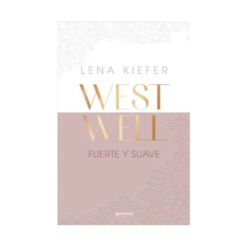 TOP10BOOKS - LIBRO FUERTE Y SUAVE / LENA KIEFER / MONTENA