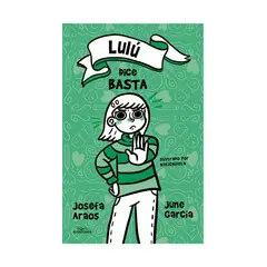 TOP10BOOKS - LIBRO LULÚ DICE BASTA / JOSEFA ARAOS ; JUNE GARCÍA ARDILES / ALFAGUARA INFANTIL