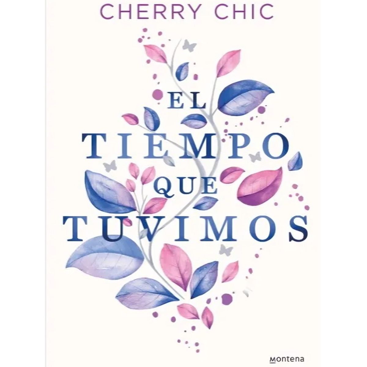 TOP10BOOKS - LIBRO El Tiempo Que Tuvimos - El Tiempo Que Tuvimos