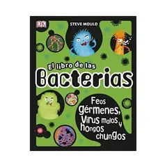 TOP10BOOKS - LIBRO EL LIBRO DE LAS BACTERIAS / STEVE MOULD / DK