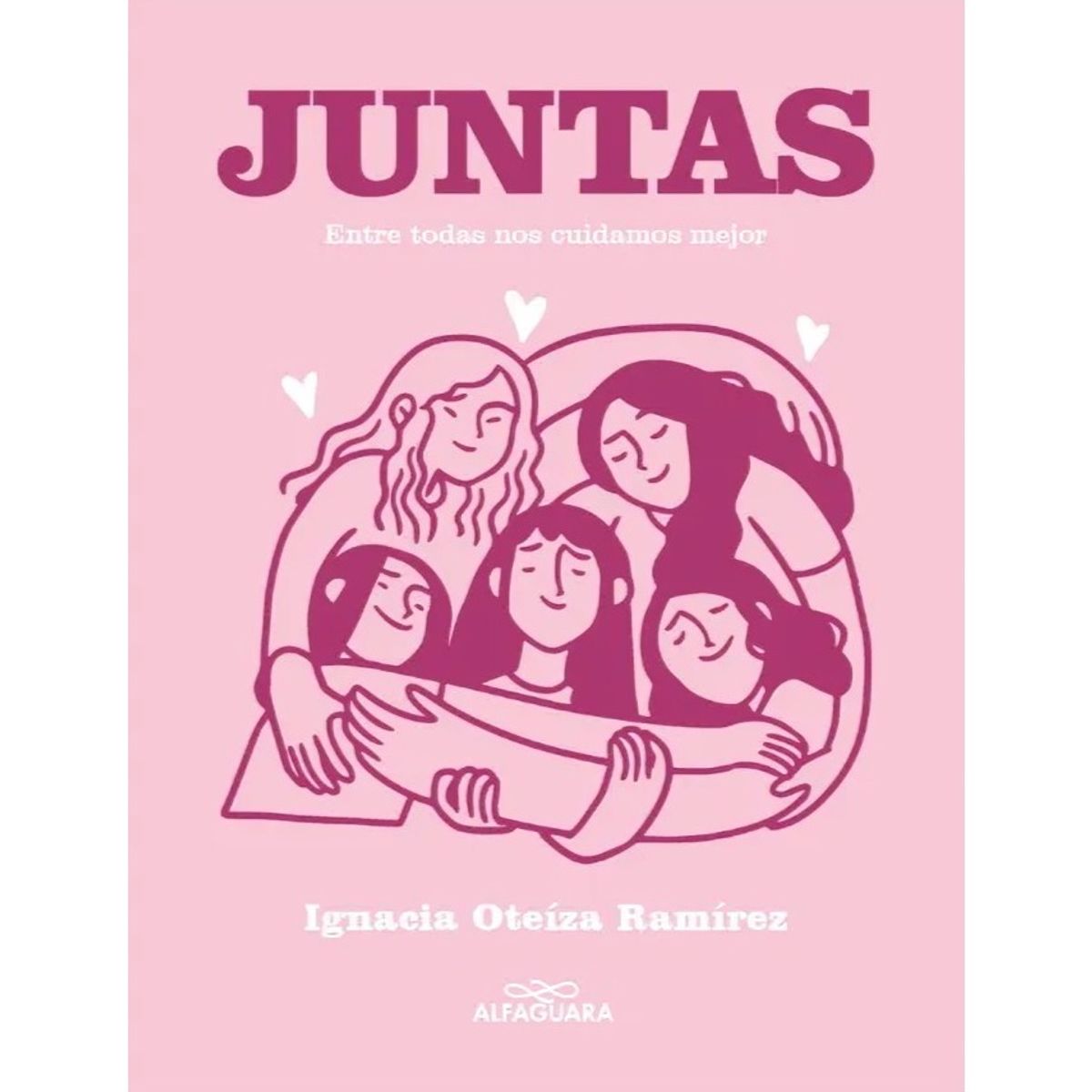 TOP10BOOKS - LIBRO Juntas. Entre Todas Nos Cuidamos Mejor
