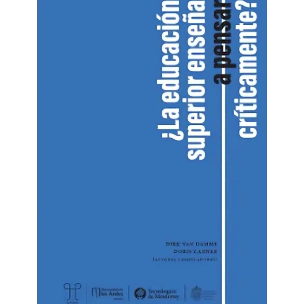 TOP10BOOKS - LIBRO ¿la Educación Superior Enseña A Pensar Críticamente?