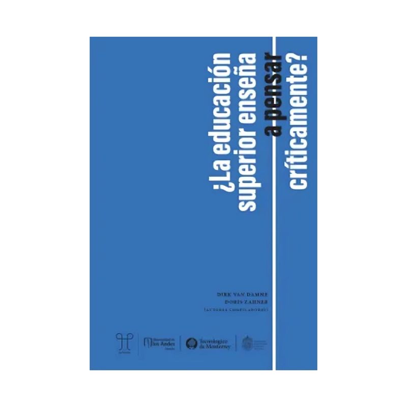 TOP10BOOKS - LIBRO ¿LA EDUCACIÓN SUPERIOR ENSEÑA A PENSAR CRÍTICAMENTE? / DIRK VAN DAMME; DO