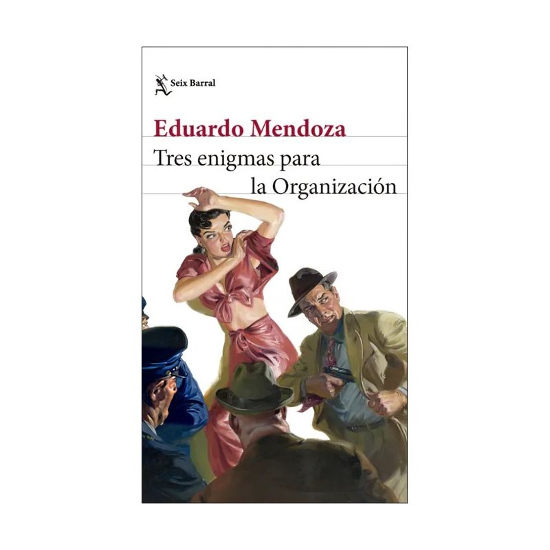 TOP10BOOKS - LIBRO TRES ENIGMAS PARA LA ORGANIZACIÓN / EDUARDO MENDOZA / SEIX BARRAL