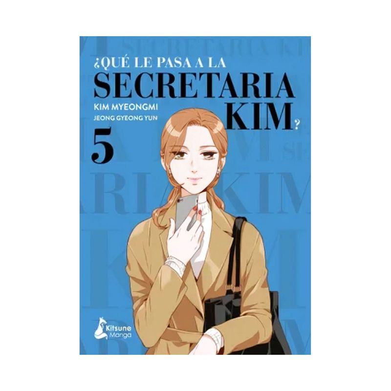 TOP10BOOKS - LIBRO ¿QUÉ LE PASA A LA SECRETARIA KIM? 5 / JEONG GYEONG YUN / KITSUNE BOOKS