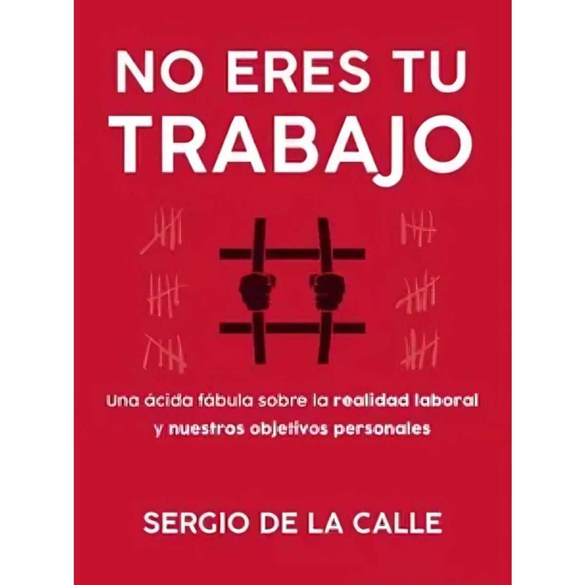 TOP10BOOKS - LIBRO No Eres Tu Trabajo - No Eres Tu Trabajo