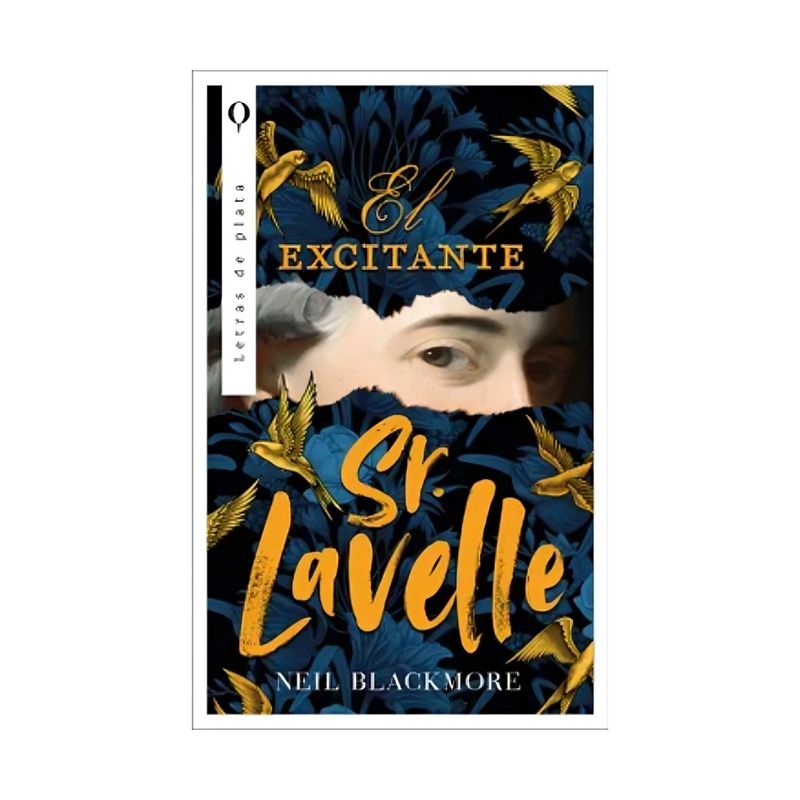 TOP10BOOKS - LIBRO EL EXCITANTE SEÑOR LAVELLE / NEIL BLACKMORE / PLATA