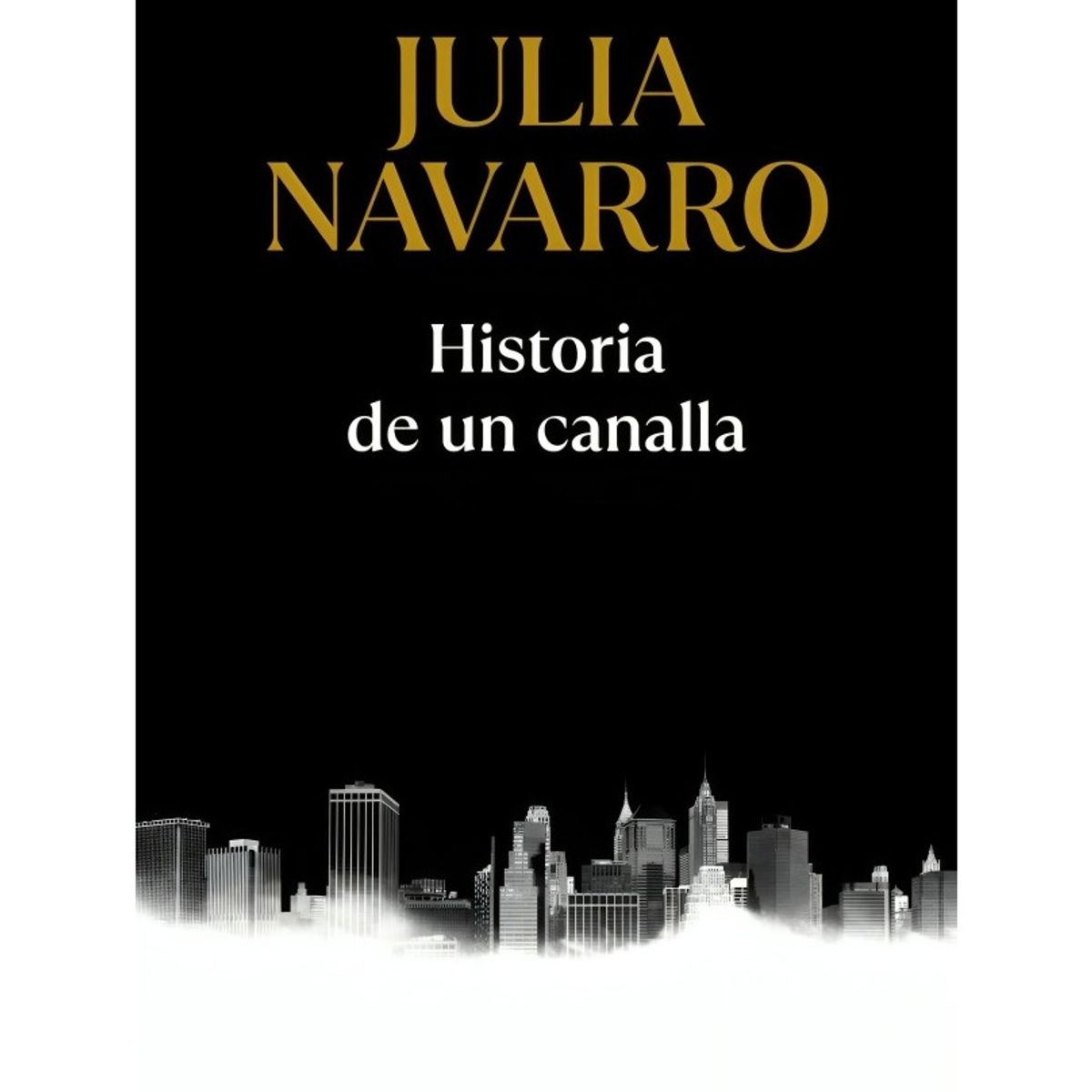 TOP10BOOKS - LIBRO Historia De Un Canalla - Historia De Un Canalla