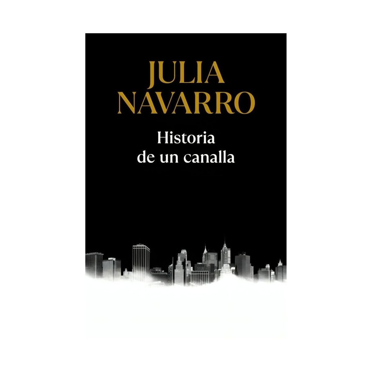 TOP10BOOKS - LIBRO Historia De Un Canalla - Historia De Un Canalla