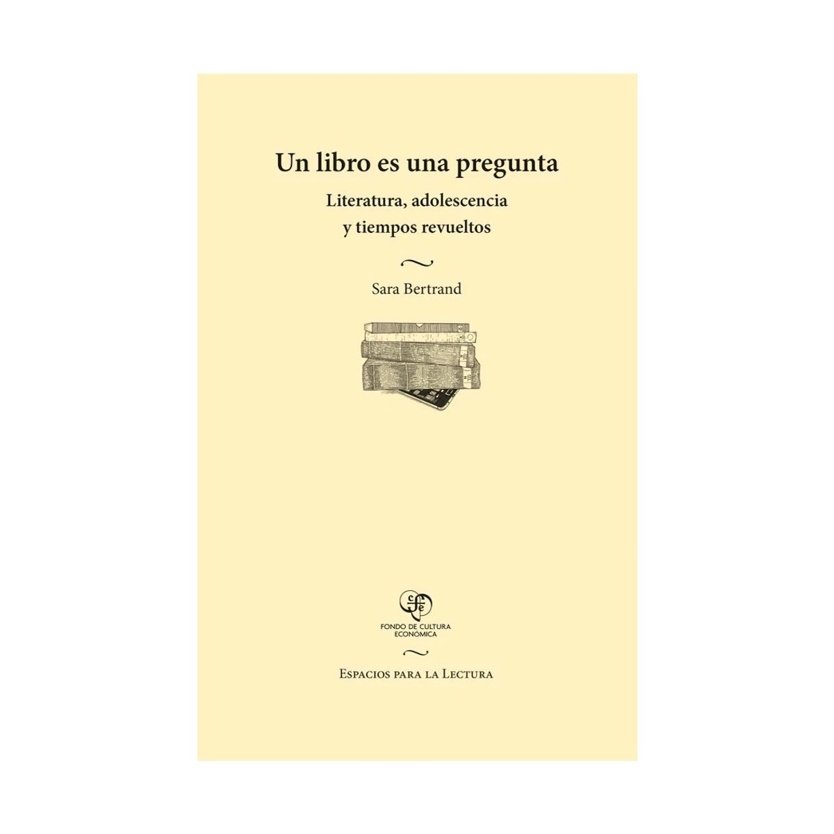TOP10BOOKS - LIBRO Un Libro Es Una Pregunta. Literatura, Adolescencia Y Tiempos Revueltos