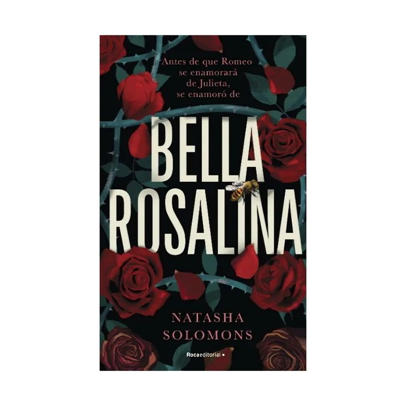 TOP10BOOKS - LIBRO BELLA ROSALINA / NATASHA SOLOMONS / ROCA EDITORIAL