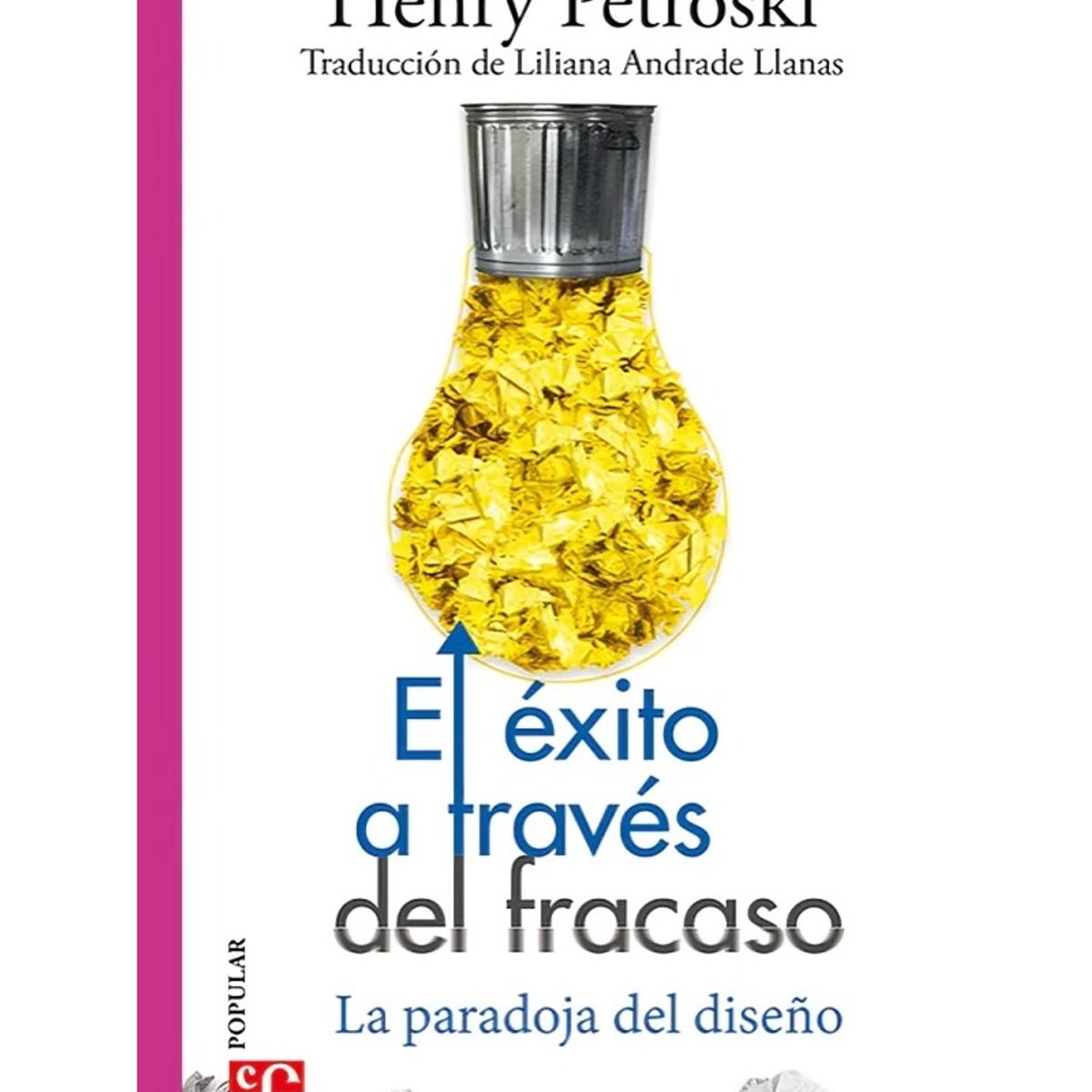 TOP10BOOKS - LIBRO El Éxito A Través Del Fracaso. La Paradoja Del Diseño