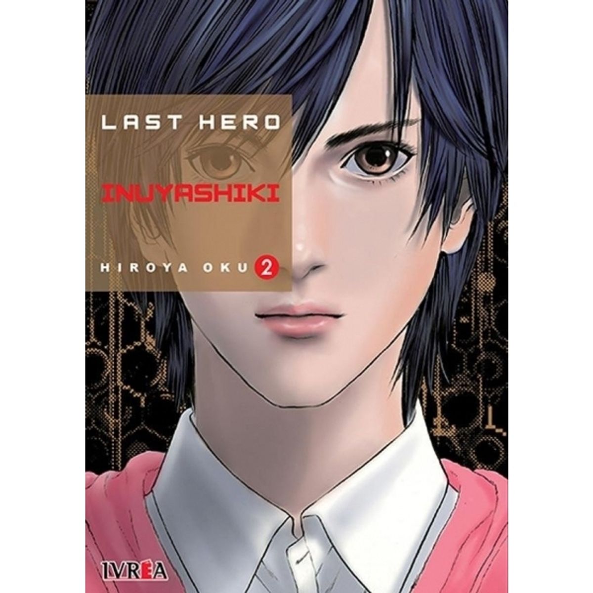 IVREA - IVREA LHI02 LAST HERO INUYASHIKI 02