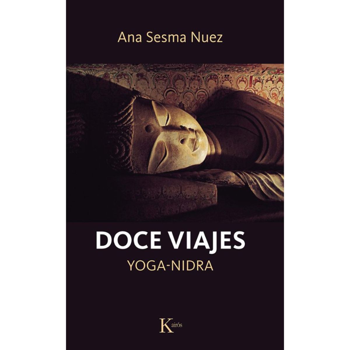 KAIROS - Doce Viajes - Autor(a):  Ana Sesma Nuez