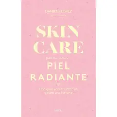 EDICIONES URANO - Skincare Para Una Piel Radiante