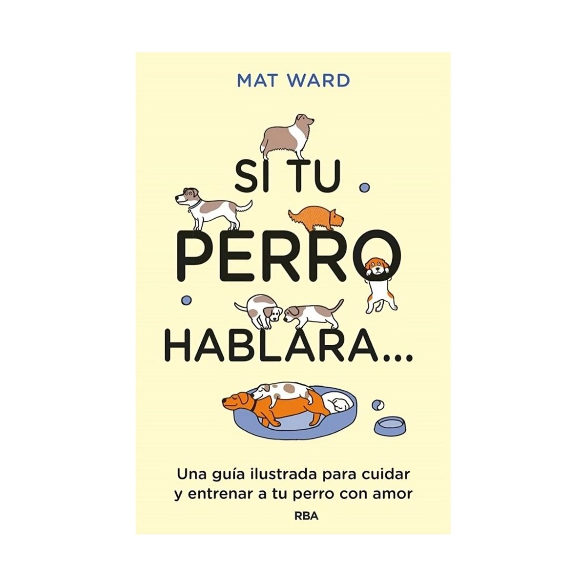 TOP10BOOKS - LIBRO Si Tu Perro Hablara... - Si Tu Perro Hablara...