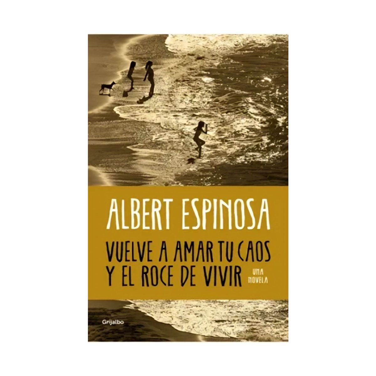TOP10BOOKS - LIBRO Vuelve A Amar Tu Caos Y El Roce De Vivir