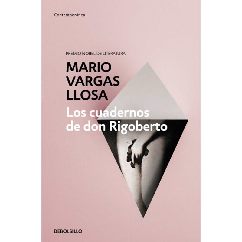 DEBOLSILLO - Los Cuadernos De Don Rigoberto