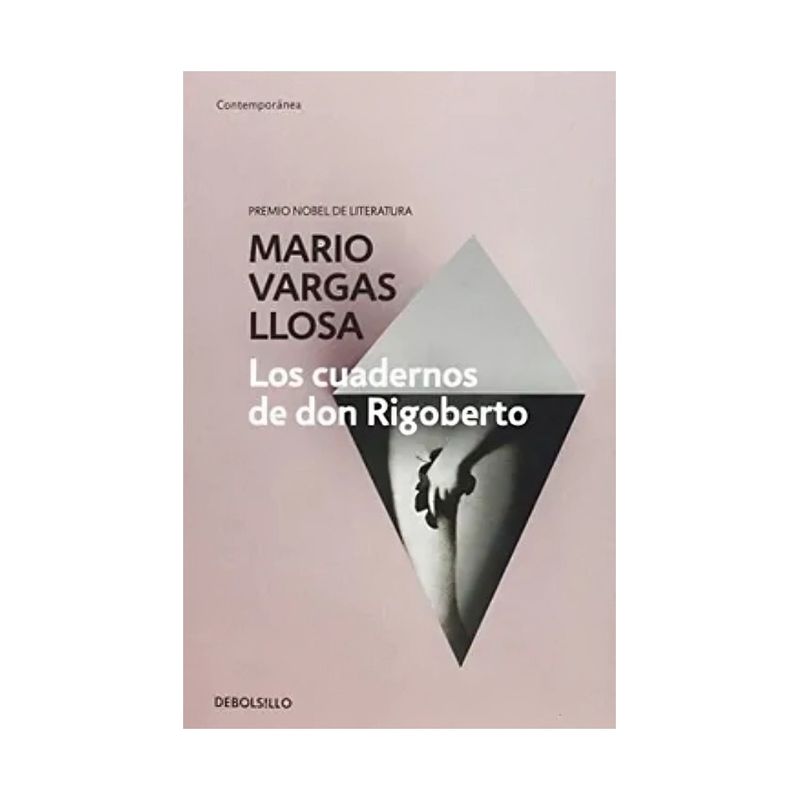 TOP10BOOKS - LIBRO LOS CUADERNOS DE DON RIGOBERTO / MARIO VARGAS LLOSA / DEBOLSLLO