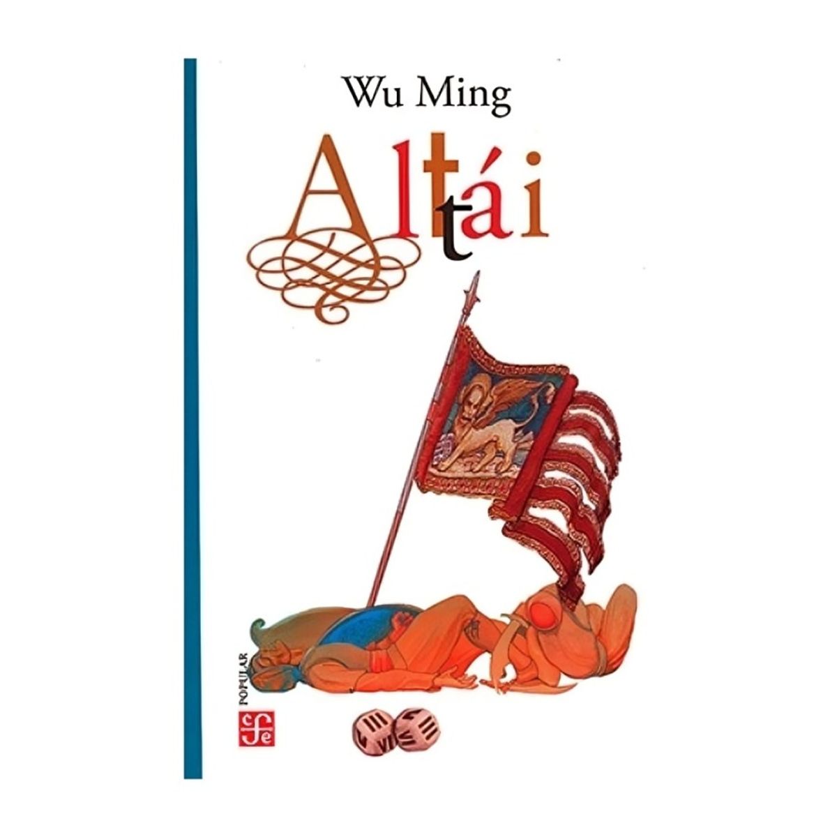 TOP10BOOKS - LIBRO ALTÁI / WU MING / FONDO DE CULTURA