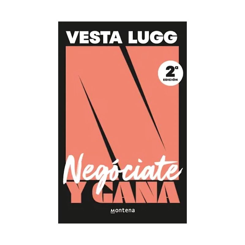 TOP10BOOKS - LIBRO NEGOCIATE Y GANA NVA EDICIÓN / VESTA LUGG-FOURNIER / MONTENA