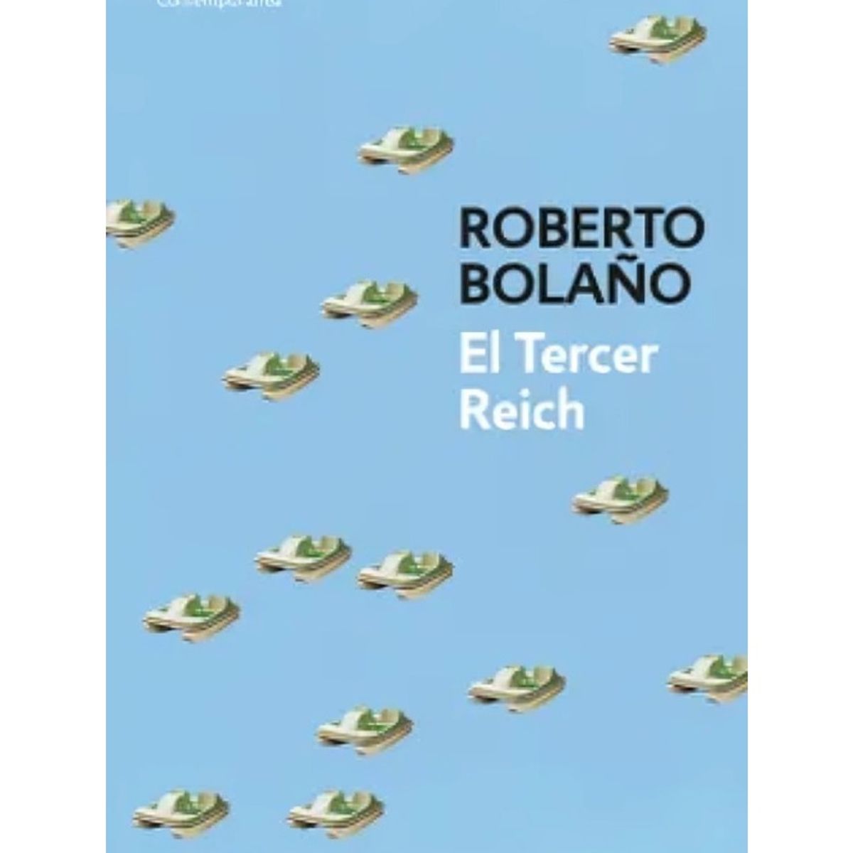 TOP10BOOKS - LIBRO El Tercer Reich - Roberto Bolaño
