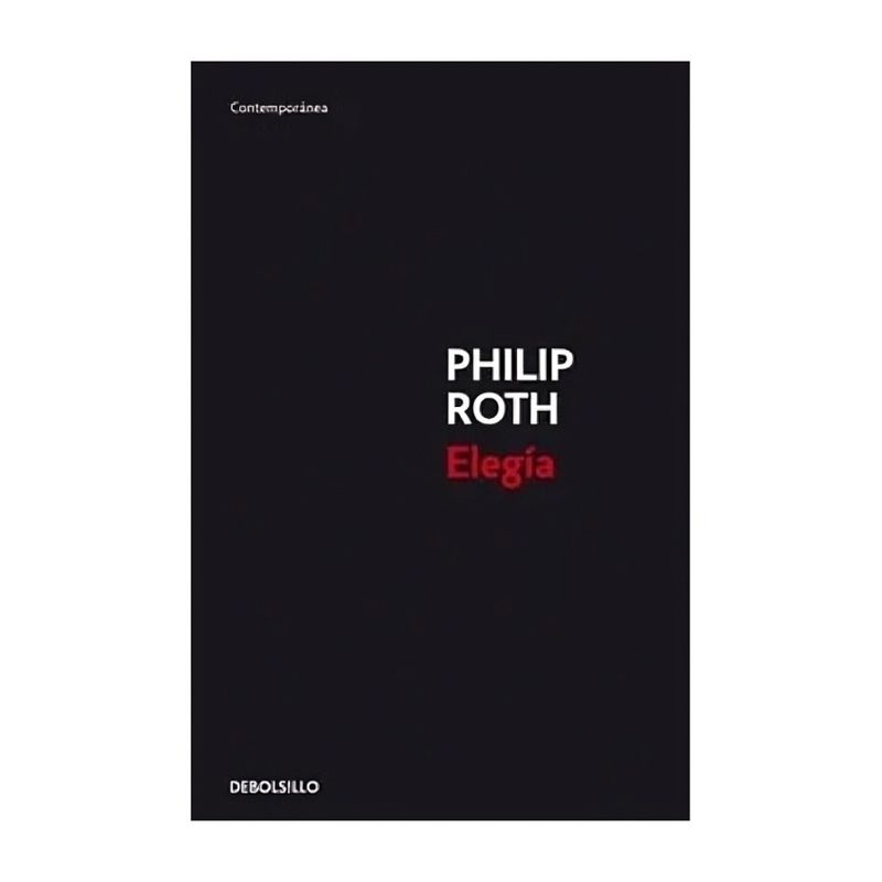 TOP10BOOKS - LIBRO ELEGÍA / PHILIP ROTH / DEBOLSLLO