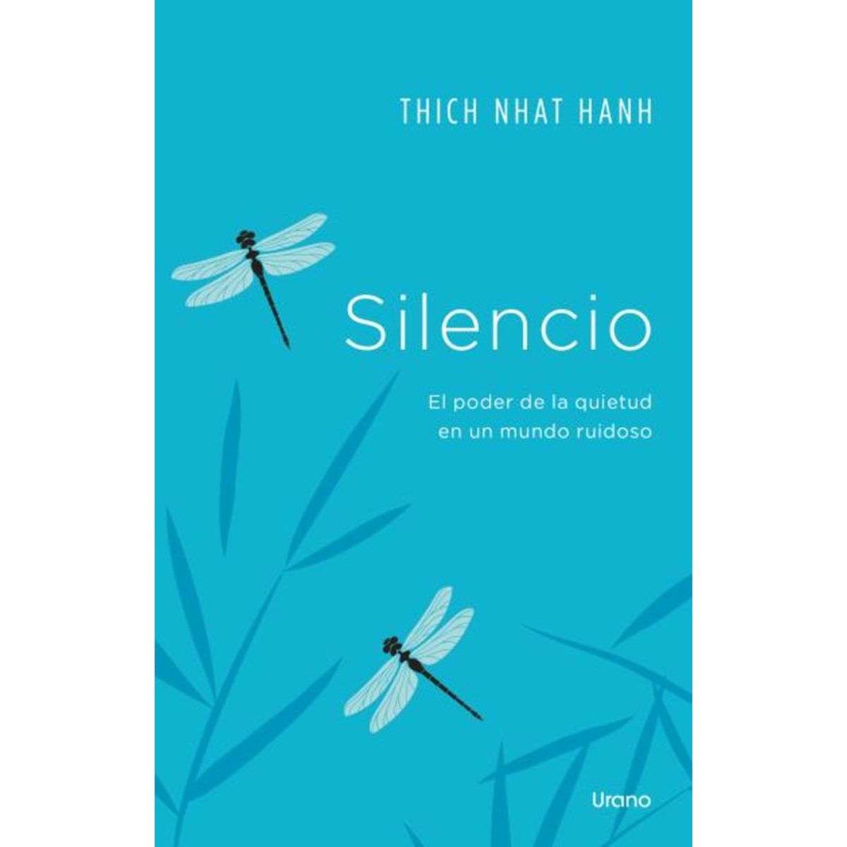 EDICIONES URANO - Silencio - Autor(a):  Thich Nhat Hanh
