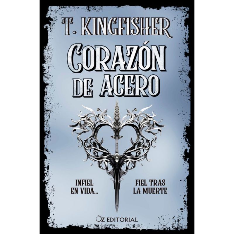 RETAILEXPRESS - Corazón De Acero - Autor(a):  T. Kingfisherm