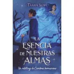 BOOKS4POCKET - La Esencia De Nuestras Almas: Un Retelling De Cumbres Borrascosas
