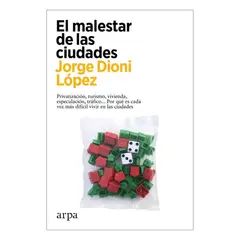 ARPA EDITORES - El Malestar De Las Ciudades