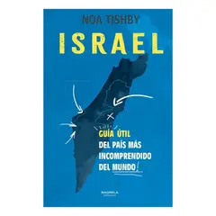 ANTARTICA LIBROS - Israel. Guia Util Del Pais Mas Incomprendido Del Mundo