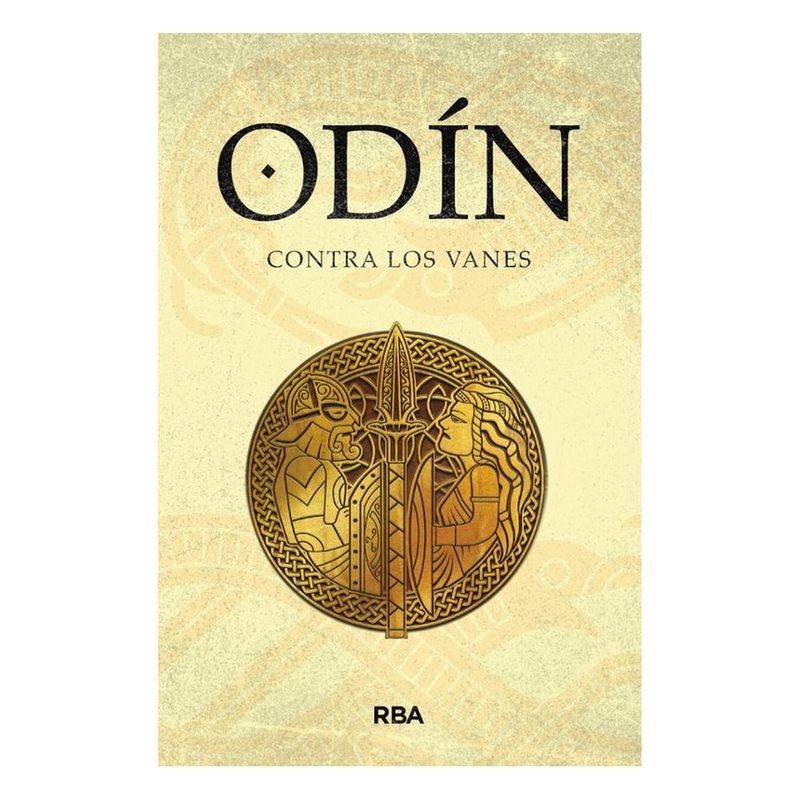 RBA - Odin Contra Los Vanes (Mitos Nordicos IV. Saga de Odin II)