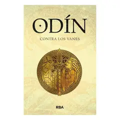 RBA - Odin Contra Los Vanes (Mitos Nordicos IV. Saga de Odin II)