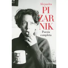 PENGUIN RANDOM HOUSE - LIBRO Poesía Completa Alejandra Pizarnik