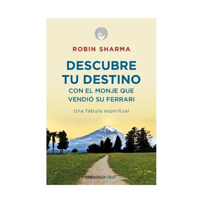 TOP10BOOKS - LIBRO DESCUBRE TU DESTINO CON EL MONJE QUE VENDIÓ SU FERRARI / ROBIN SHARMA / D