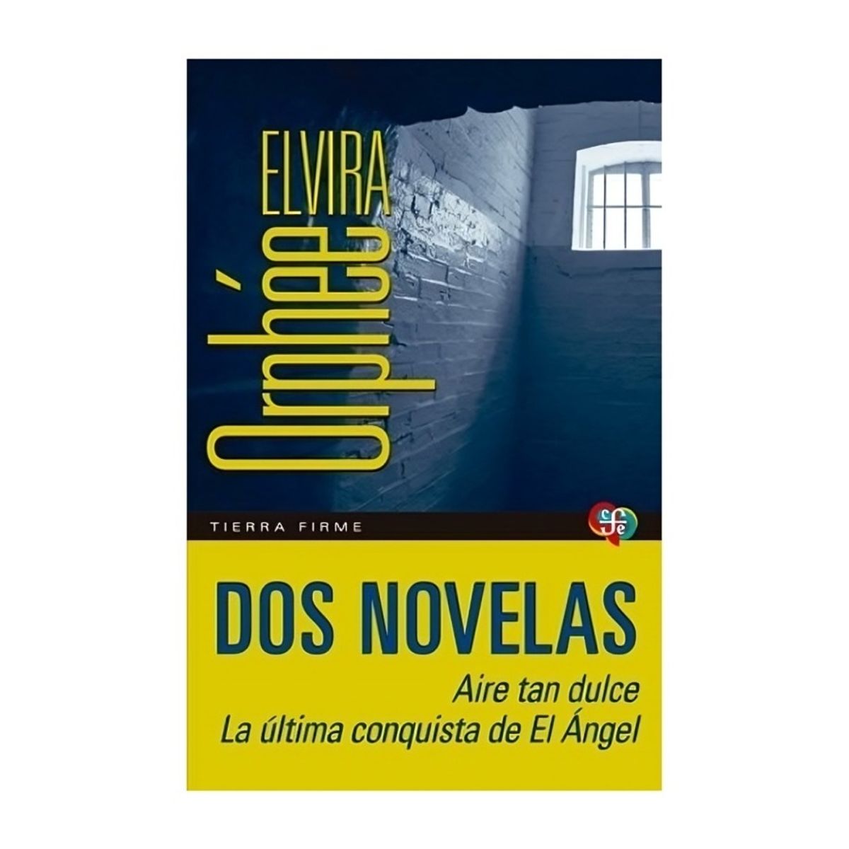 TOP10BOOKS - LIBRO Dos Novelas. Aire Tan Dulce. La Última Conquista De El Ángel